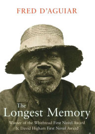 Title: The Longest Memory, Author: Fred D'aguiar