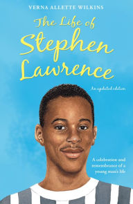 Title: The Life of Stephen Lawrence, Author: Verna Allette Wilkins