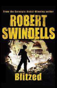 Title: Blitzed, Author: Robert Swindells