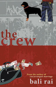 Title: The Crew, Author: Bali Rai