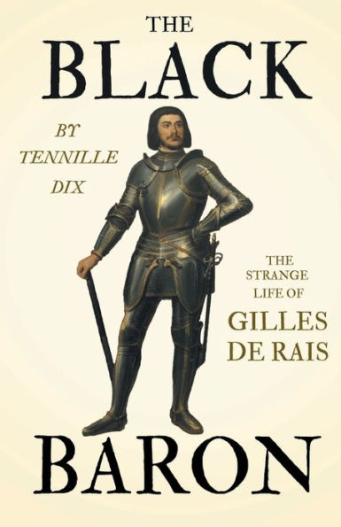 The Black Baron - Strange Life of Gilles De Rais