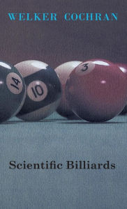 Title: Scientific Billiards, Author: Welker Cochran
