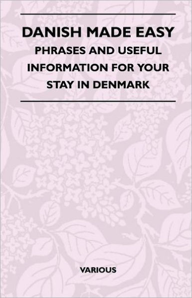 Danish Made Easy - Phrases and Useful Information for Your Stay Denmark