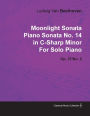 Moonlight Sonata - Piano Sonata No. 14 in C-Sharp Minor - Op. 27/No. 2 - For Solo Piano: With a Biography by Joseph Otten