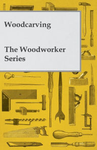 Title: Woodcarving - The Woodworker Series, Author: Anon