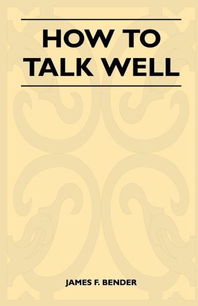 How to Talk Well