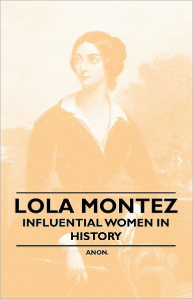 Lola Montez - Influential Women History