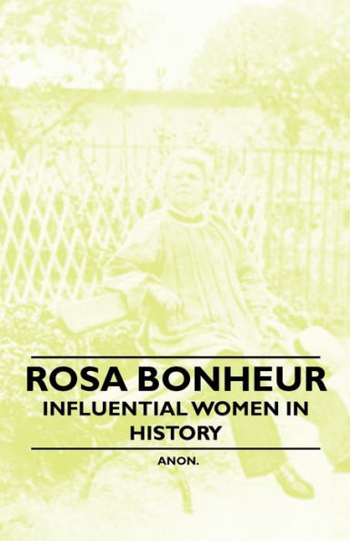 Rosa Bonheur - Influential Women History