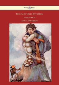 The Fairy Tales of Grimm - Illustrated by Anne Anderson