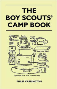 Title: The Boy Scouts' Camp Book, Author: Philip Carrington