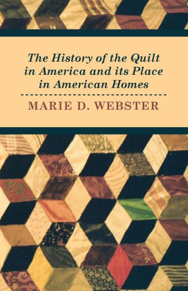 the History of Quilt America and its Place American Homes