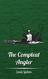 Title: The Compleat Angler, Author: Izaak Walton