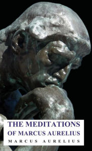 Title: The Meditations of Marcus Aurelius, Author: Marcus Aurelius