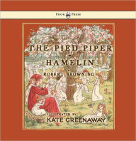 Title: The Pied Piper of Hamelin - Illustrated by Kate Greenaway, Author: Robert Browning