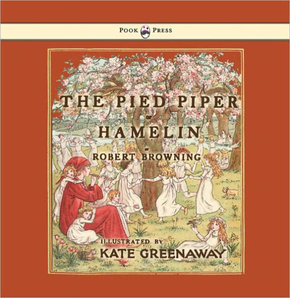 The Pied Piper of Hamelin - Illustrated by Kate Greenaway