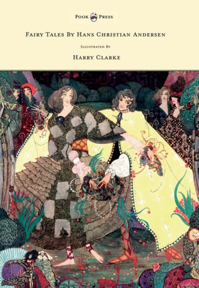 Fairy Tales by Hans Christian Andersen - Illustrated by Harry Clarke