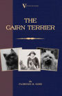 The Cairn Terrier (A Vintage Dog Books Breed Classic)