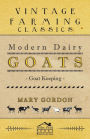 Modern Dairy Goats -Goat Keeping