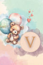 Initial Letter V Teddy Bear Notebook: A Simple Initial Letter Teddy Bear Themed Lined Notebook