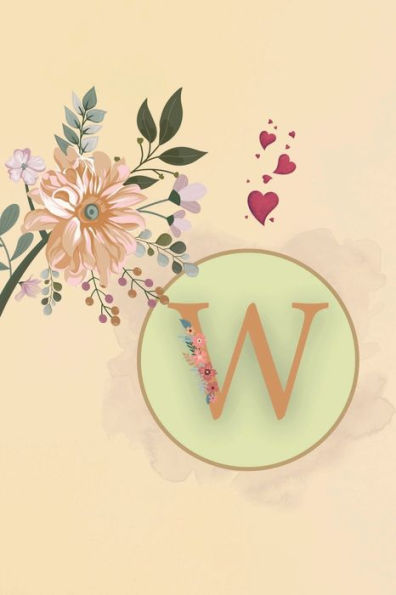 Initial Letter W Beige Floral Flower Notebook: A Simple Initial Letter Floral Flower Themed Lined Notebook