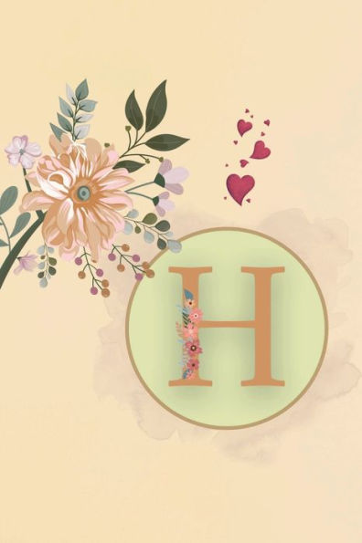 Initial Letter H Beige Floral Flower Notebook: A Simple Initial Letter Floral Flower Themed Lined Notebook