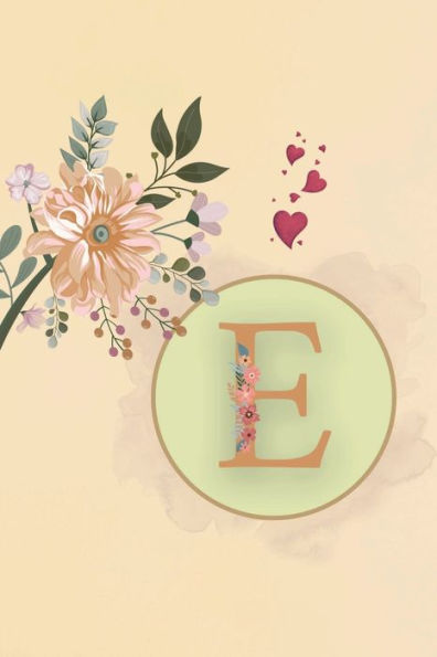 Initial Letter E Beige Floral Flower Notebook: A Simple Initial Letter Floral Flower Themed Lined Notebook