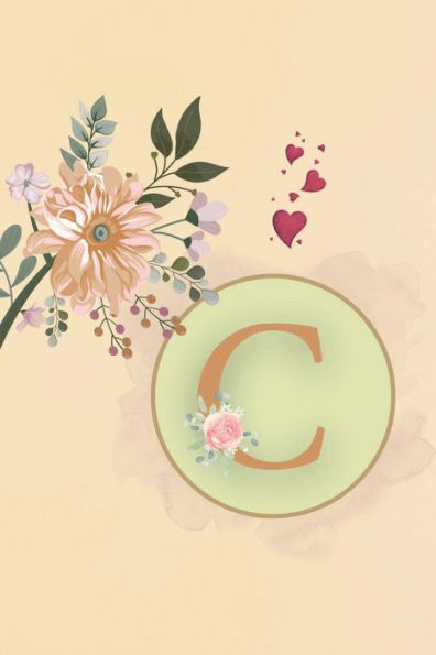 Initial Letter C Beige Floral Flower Notebook: A Simple Initial Letter Floral Flower Themed Lined Notebook