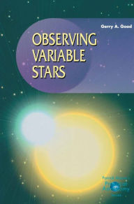 Title: Observing Variable Stars, Author: Gerry A. Good