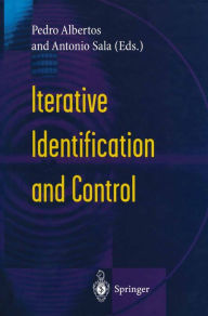 Title: Iterative Identification and Control: Advances in Theory and Applications, Author: Pedro Albertos