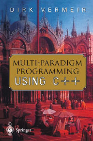 Title: Multi-Paradigm Programming using C++, Author: Dirk Vermeir