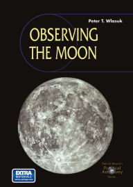Title: Observing the Moon, Author: Peter T. Wlasuk