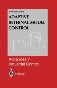 Title: Adaptive Internal Model Control, Author: Aniruddha Datta