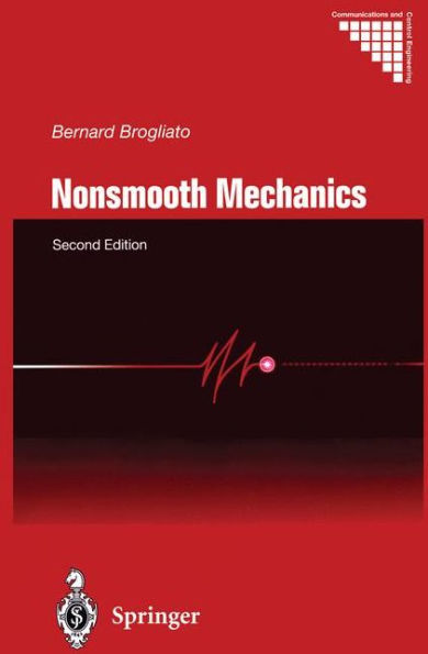 Nonsmooth Mechanics: Models, Dynamics and Control