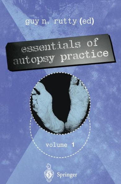 Essentials of Autopsy Practice: Volume 1 / Edition 1