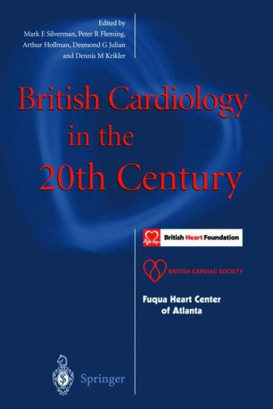 British Cardiology in the 20th Century / Edition 1