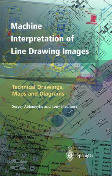 Machine Interpretation of Line Drawing Images: Technical Drawings, Maps and Diagrams