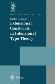 Title: Extensional Constructs in Intensional Type Theory, Author: Martin Hofmann
