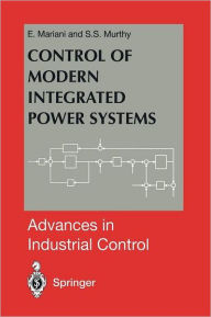 Title: Control of Modern Integrated Power Systems, Author: E. Mariani