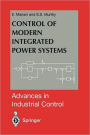 Control of Modern Integrated Power Systems