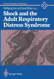 Title: Shock and the Adult Respiratory Distress Syndrome, Author: Wolfgang J. Kox