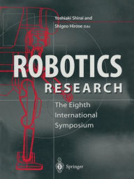 Title: Robotics Research: The Eighth International Symposium, Author: Yoshiaki Shirai