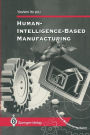 Human-Intelligence-Based Manufacturing