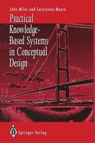 Practical Knowledge-Based Systems in Conceptual Design