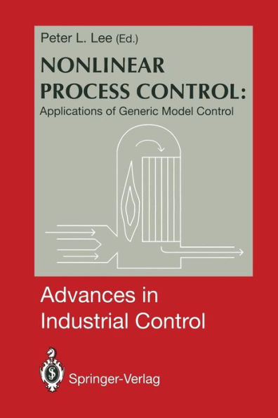 Nonlinear Process Control:: Applications of Generic Model Control