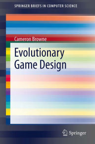 Title: Evolutionary Game Design, Author: Cameron Browne