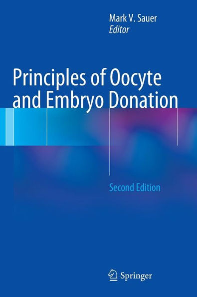 Principles of Oocyte and Embryo Donation / Edition 2