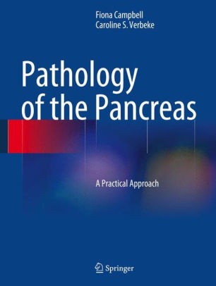 Pathology of the Pancreas: A Practical Approach / Edition 1 by Fiona ...