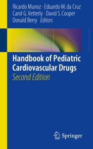 Title: Handbook of Pediatric Cardiovascular Drugs, Author: Ricardo Munoz