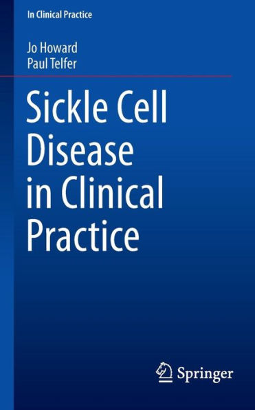 Sickle Cell Disease in Clinical Practice / Edition 1