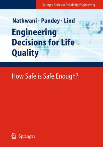 Engineering Decisions for Life Quality: How Safe is Safe Enough?